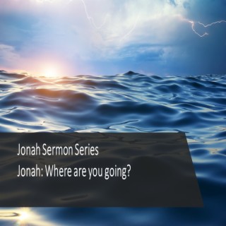 Jonah runs to God (Jonah 2) ~ Ed Moreno