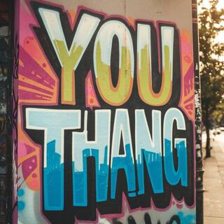 You Thang lyrics | Boomplay Music