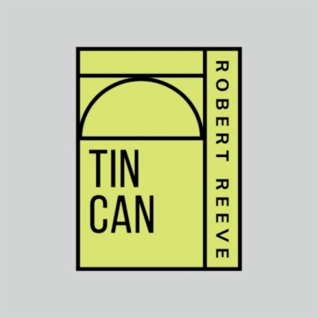 Tin Can | Boomplay Music