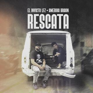 Rescata ft. El Invicto LFZ lyrics | Boomplay Music