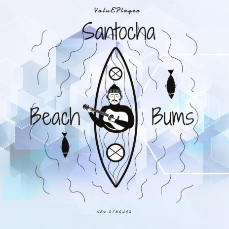 Santocha Beach Bum's | Boomplay Music