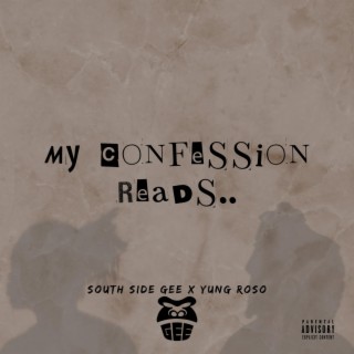 My Confession Reads..