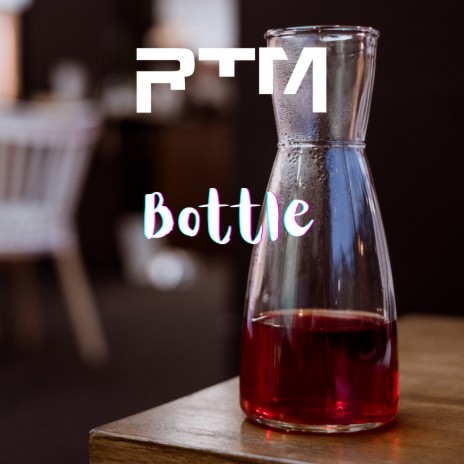 Bottle (Original MIx) | Boomplay Music