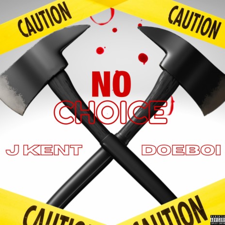 No Choice ft. Doeboi | Boomplay Music