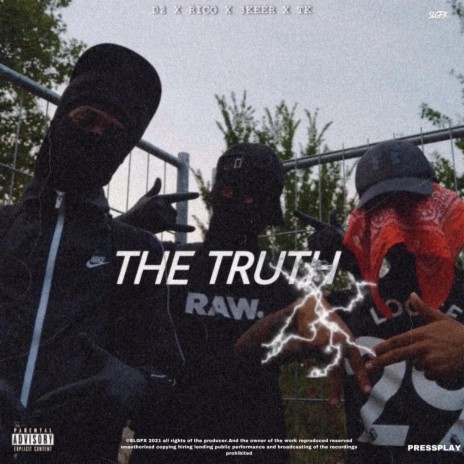 The Truth ft. D2 #03S, Rico #03S, 3keer & TK #03S | Boomplay Music