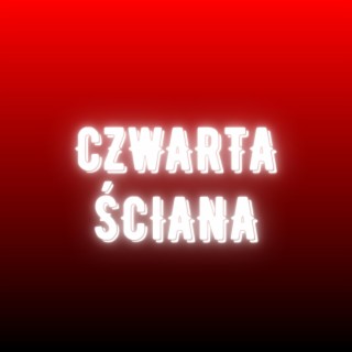 CZWARTA ŚCIANA