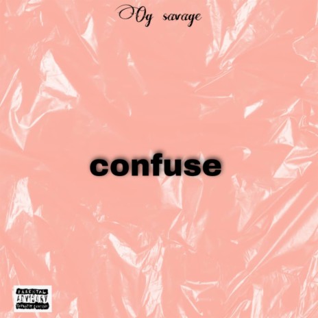 Confuse | Boomplay Music