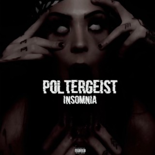 Poltergeist / Insomnia