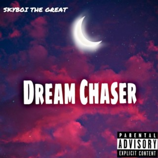 Dreams Of A Chaser