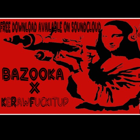 BAZOOKA | Boomplay Music
