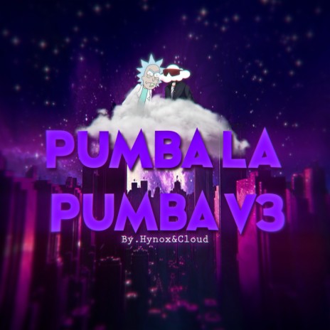 MEGA PUMBA LA PUMBA V3 ft. DJ CLOUD | Boomplay Music