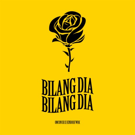 Bilang Dia ft. Hendrik Wrk & Zskhuciie Rob | Boomplay Music