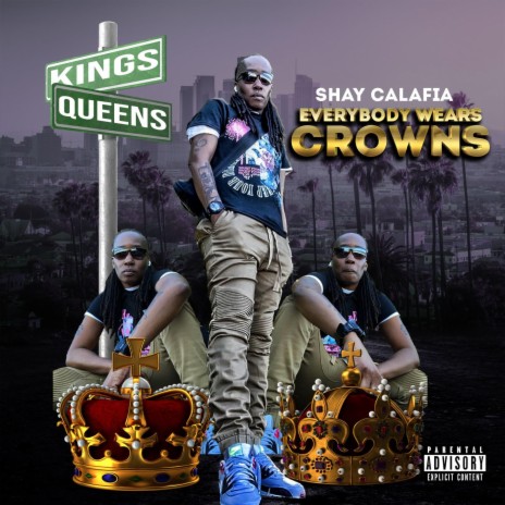 Everybody Wears Crowns | Boomplay Music