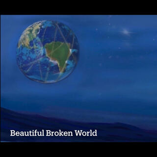 Beautiful Broken World