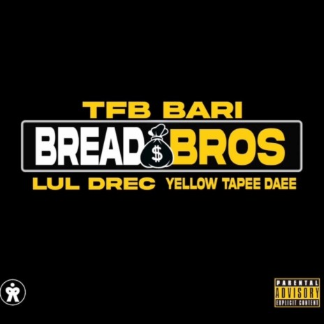 Bread Bros ft. Lul Drec & YellowTapeeDaee | Boomplay Music
