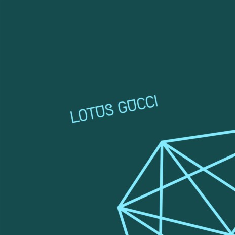 Lotus Gucci | Boomplay Music