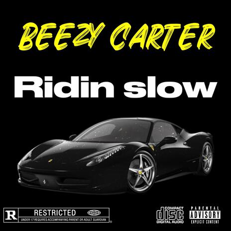 Ridin $low | Boomplay Music