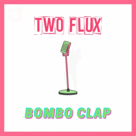 Bombo Clap | Boomplay Music