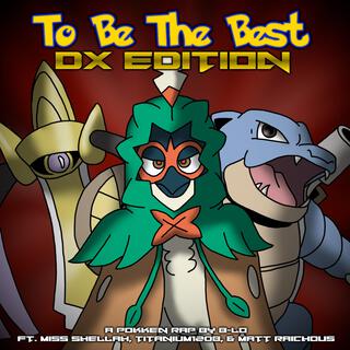 To Be The Best (DX Edition)