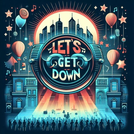 Lets Get Down | Boomplay Music