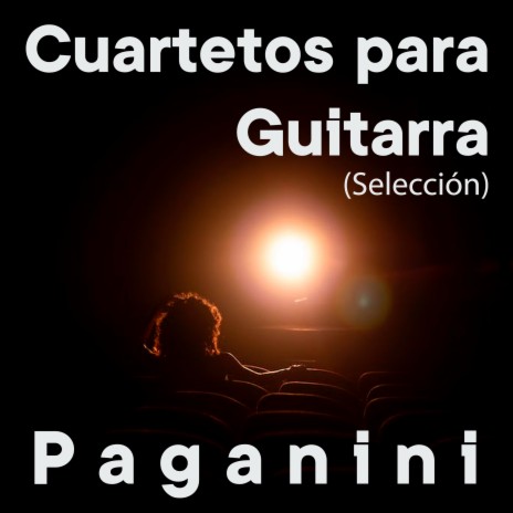 Guitar Quartets, Paganini (Selection), Vol. 2 | Boomplay Music