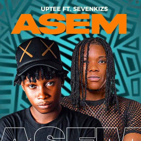 Asem ft. Sevenkizs | Boomplay Music