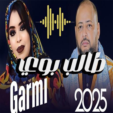 Garmi Taleb Bouya | Boomplay Music