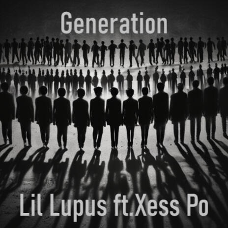 Generation ft. Xess Po | Boomplay Music