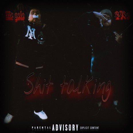Shit Talking ft. 2ks | Boomplay Music