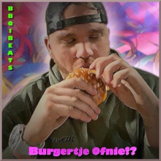 Burgertje Ofnie!? lyrics | Boomplay Music