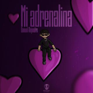 Mi Adrenalina