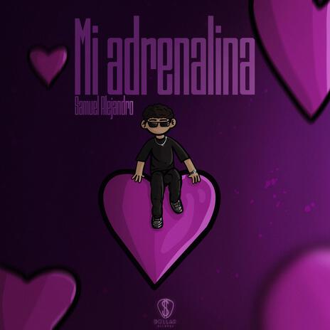 Mi Adrenalina | Boomplay Music