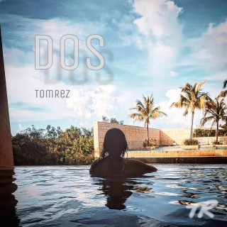 Dos lyrics | Boomplay Music