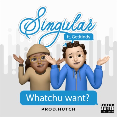 Whatchu Want ft. GetItIndy | Boomplay Music