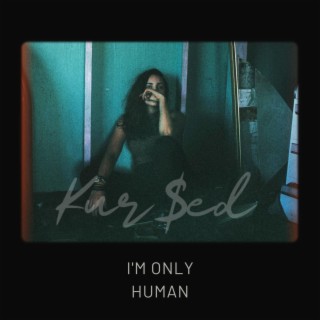 I'm Only Human