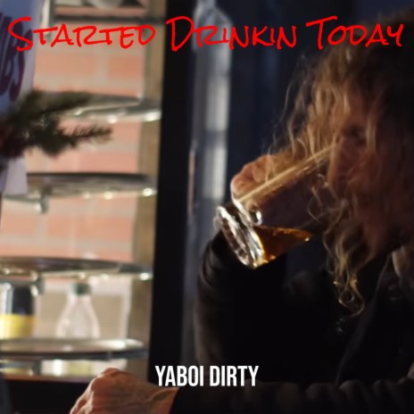 Started Drinkin Today | Boomplay Music