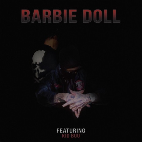 Barbie Doll ft. Kid Buu | Boomplay Music