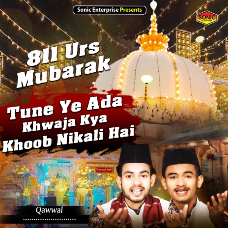 Tune Ye Ada Khwaja Kya Khoob Nikali Hai (Islamic) | Boomplay Music