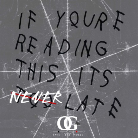 If Youre Reading This Its Never Late