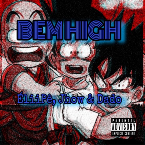 Bem High ft. Dado & Jh0w77