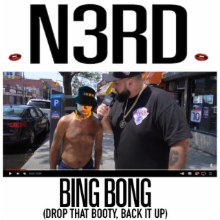 BING BONG (Drop that booty, back it up)