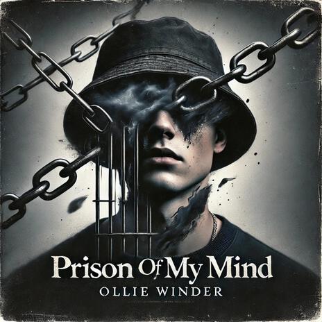 Prison of My Mind | Boomplay Music