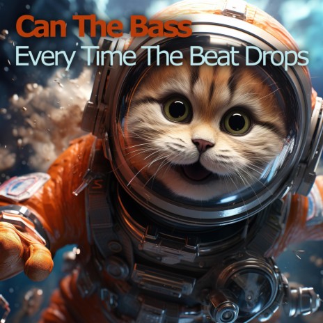 Every Time The Beat Drops | Boomplay Music