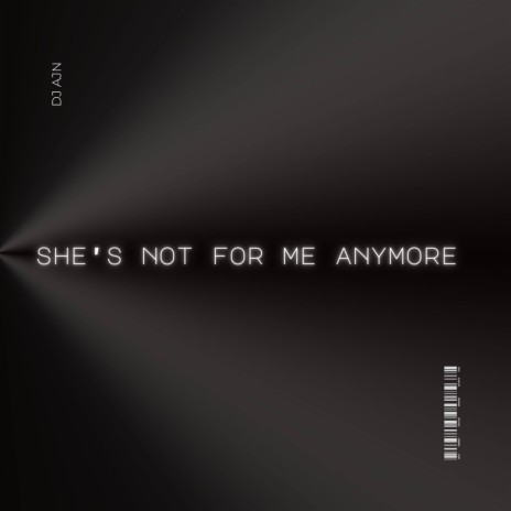 She's Not For Me Anymore | Boomplay Music