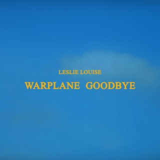 Warplane Goodbye