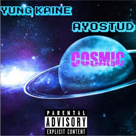 Cosmic ft. Ayo$tud | Boomplay Music
