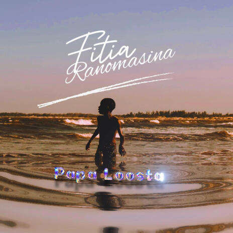 Fitia ranomasina | Boomplay Music