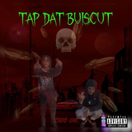 Tap Dat Buiscut ft. Fmb Tweakk | Boomplay Music