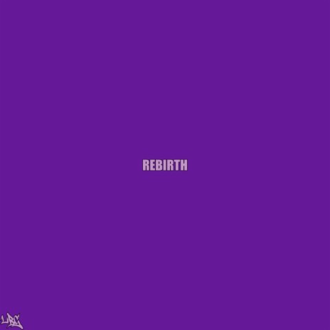 Rebirth | Boomplay Music