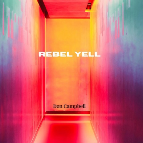 Rebel Yell | Boomplay Music